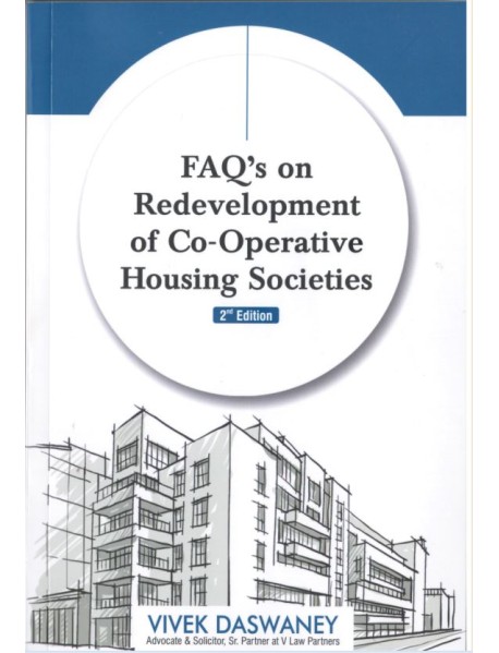 FAQ'S ON REDEVELOPMENT OF CO-OPERATIVE HOUSING SOCIEITIES 2ND EDITION SEPTEMBER 2024 BY VIVEK DASWANEY