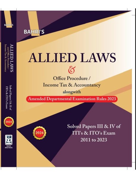 ALLIED LAWS AND OFFICE PROCEDURE INCOME TAX AND ACCOUNTANCY EDITION 2024 PUBLISHED BY BAHRI BROTHERS