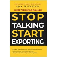 STOP TALKING START EXPORTING BY AJAY SRIVASTAVA 