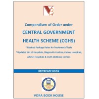 Compendium of Orders Under Central Government Health Scheme (CGHS)-9789555676133